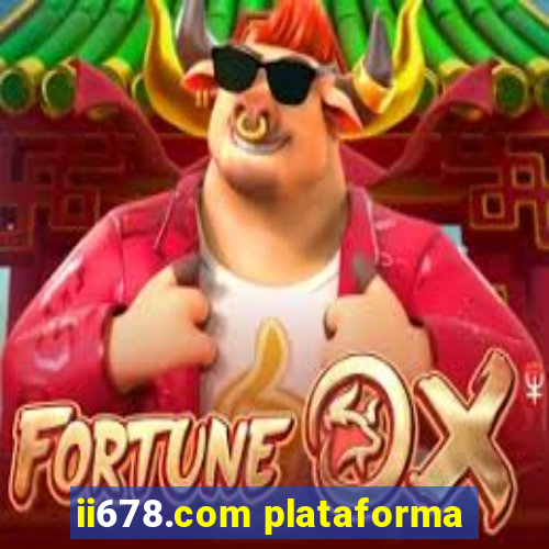 ii678.com plataforma